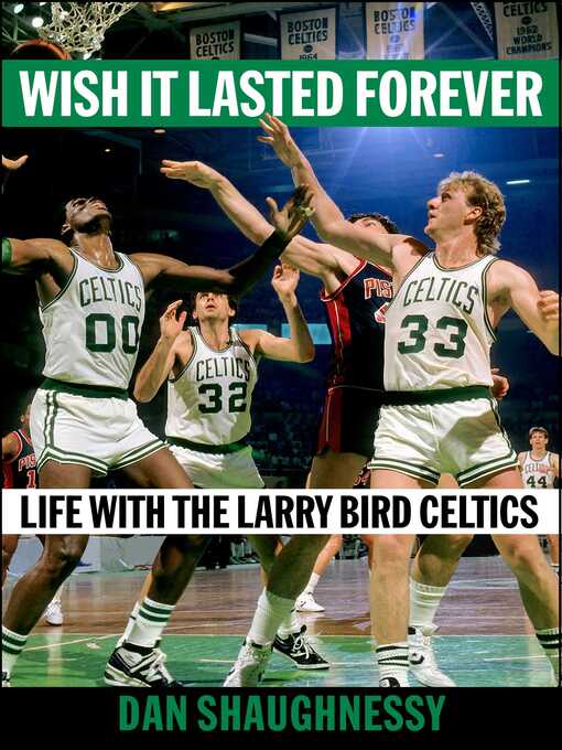 Title details for Wish It Lasted Forever by Dan Shaughnessy - Wait list